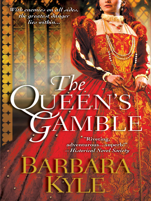 Title details for The Queen's Gamble by Barbara Kyle - Wait list